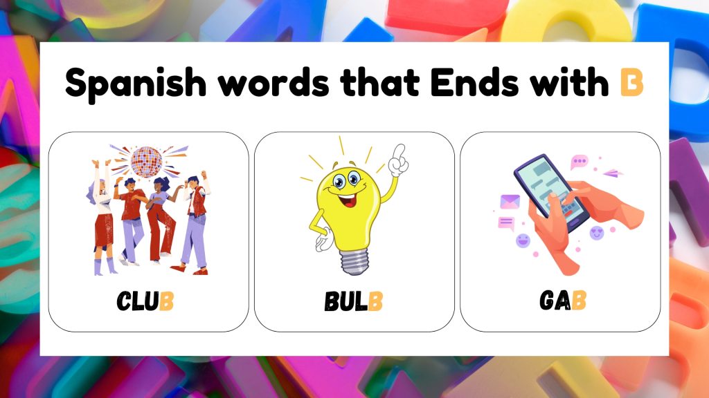 Spanish words that Ends with B